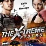 The X-Treme Riders (2023) ปล้นทะลุไมล์