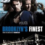 Brooklyns Finest (2009) ตำรวจระห่ำพล่านเขย่าเมือง