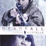 Deadfall (2012) คู่โจรกรรมมหาประลัย