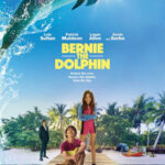 Bernie The Dolphin เบอร์นี่ โลมาน้อย หัวใจมหาสมุทร (2018)