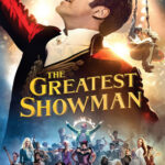 The Greatest Showman โชว์แมนบันลือโลก (2017)