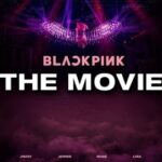 Blackpink The Movie แบล็กพิงก์ เดอะ มูฟวี่ (2021) ซับไทย