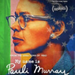 My Name Is Pauli Murray ฉันชื่อเปาลี เมอร์เรย์ (2021) ซับไทย