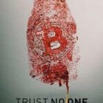 Trust No One: The Hunt for the Crypto King ล่าราชาคริปโต (2022) NETFLIX