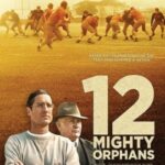 12 Mighty Orphans 12 ผู้เกรียงไกรแห่งไมตี้ไมต์ส (2021) ซับไทย
