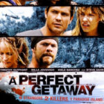 A Perfect Getaway เกาะสวรรค์ขวัญผวา (2009)