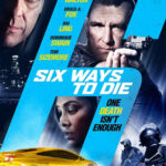 6 Ways to Die 6 มัจจุราชจ้างมาฆ่า (2015)