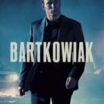 Bartkowiak บาร์ตโคเวียก: แค้นนักสู้ (2021)