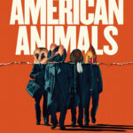 American Animals รวมกันปล้น อย่าให้ใครจับได้ (2018)
