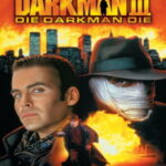 Darkman III: Die Darkman Die ดาร์คแมน 3 พลิกเกมล่า (1996)
