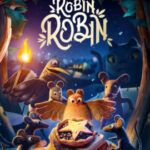 Robin Robin โรบิน หนูน้อยติดปีก (2021)