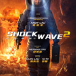 Shock Wave 2 คนคมถล่มนิวเคลียร์ 2 (2020)