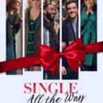 Single All the Way ซิงเกิ้ล ออล เดอะ เวย์ (2021) NETFLIX