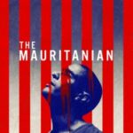 The Mauritanian มอริทาเนียน: พลิกคดี จองจำอำมหิต (2021)