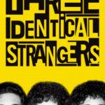Three Identical Strangers แฝด3 (2018)