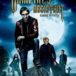 Cirque du Freak: The Vampire’s Assistant ผจญโลกแวมไพร์มรณะ (2009)