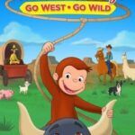 Curious George: Go West, Go Wild จ๋อจอร์จจุ้นระเบิด: ป่วนแดนคาวบอย (2020)