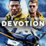 Devotion ดีโวชั่น (2022) NETFLIX