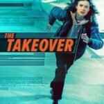 The Takeover เดอะ เทคโอเวอร์ (2022) NETFLIX
