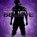 Justin Bieber’s Believe จัสติน บีเบอร์ บีลีฟ เดอะ มูฟวี่ (2013)