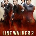 Line Walker 2: Invisible Spy จารชน 2 (2019)