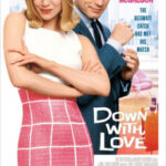 Down with Love ดาวน์ วิธ เลิฟ ผู้หญิงจมรัก (2003)