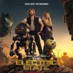 ท่องแดนจักรกล The Electric State (2025)