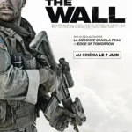 สมรภูมิกำแพงนรก The Wall (2017)