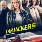 คาร์แจ็กเกอร์ส Carjackers (2025)
